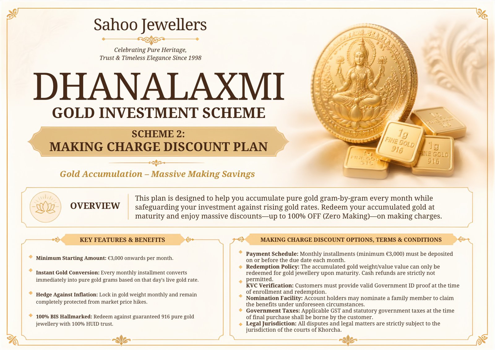 Dhanalaxmi Gold Investment Scheme — Making Charge Discount Plan. Accumulate gold gram by gram from ₹3,000 a month.